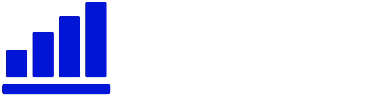 Skill Seekhlo – Learn, Grow, Achieve Skill And Save Your Future
